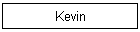 Kevin