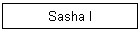 Sasha I