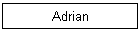 Adrian