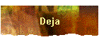 Deja